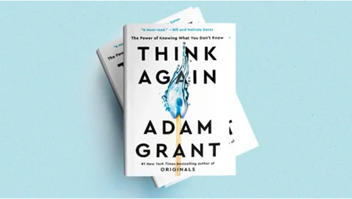 Think again & Adam Grant
