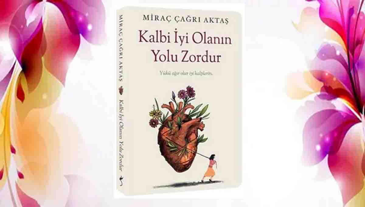 Kalbi iyi olanin yolu zordur & Miraç Çagri Aktaş