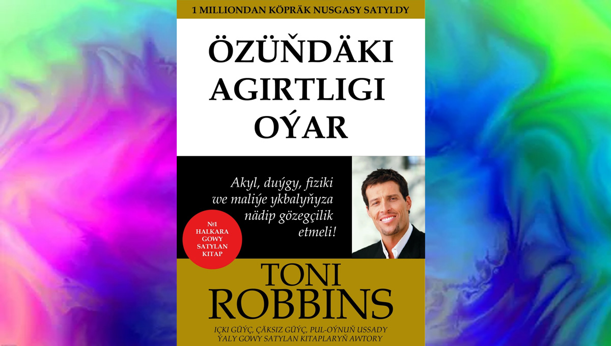 Özüňdäki ägirtligi oýar & Toni Robbins