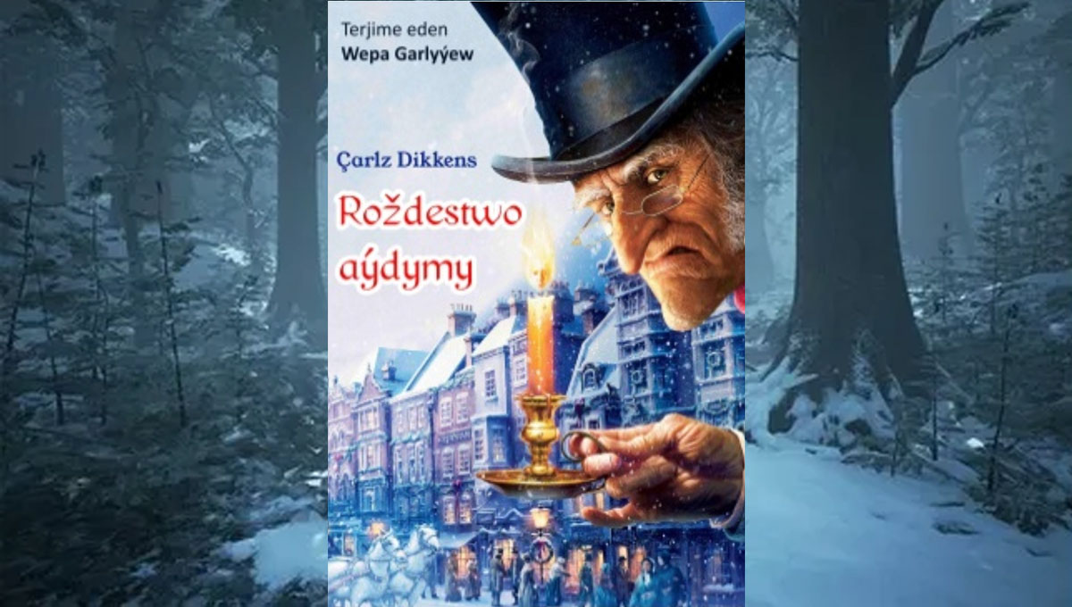 Roždestwo aýdymy & Çarlz Dikkens