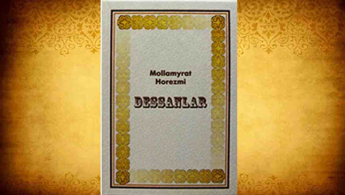 Dessanlar & Mollamyrat Horezmi