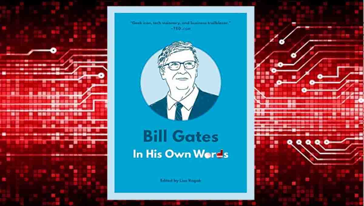 In his own words & Bill gates